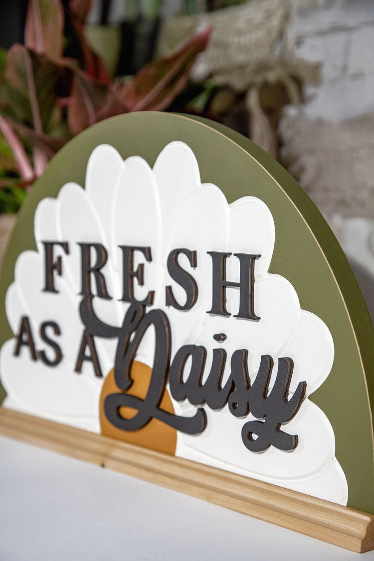 Fresh as a Daisy Arch Wood Sign