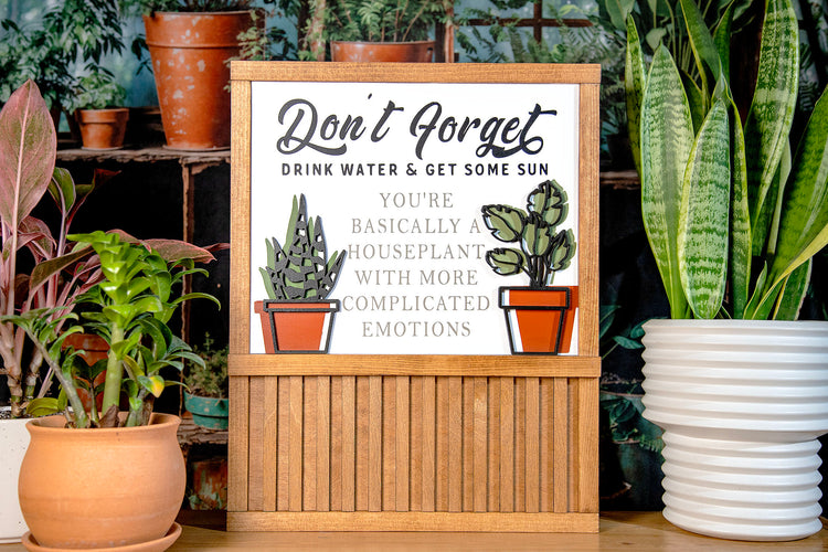 Don't Forget Houseplant Funny Wood Sign 14x18 In.