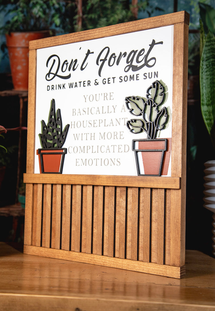 Don't Forget Houseplant Funny Wood Sign 14x18 In.