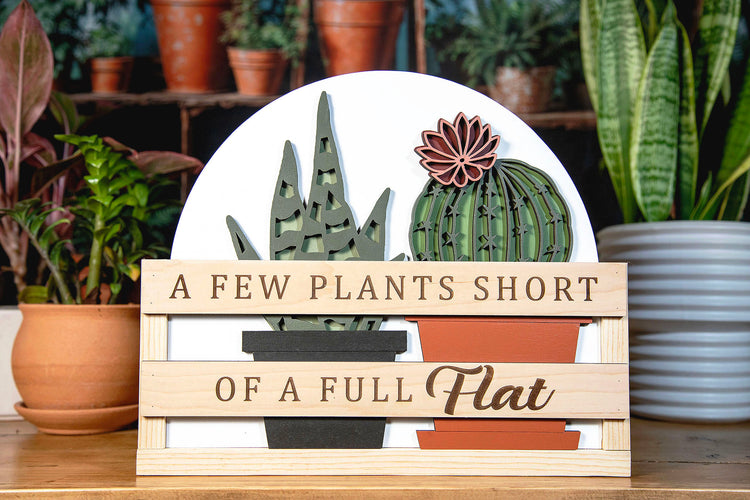 Few Plants Short Full Flat Sign 11x12.5 Inches