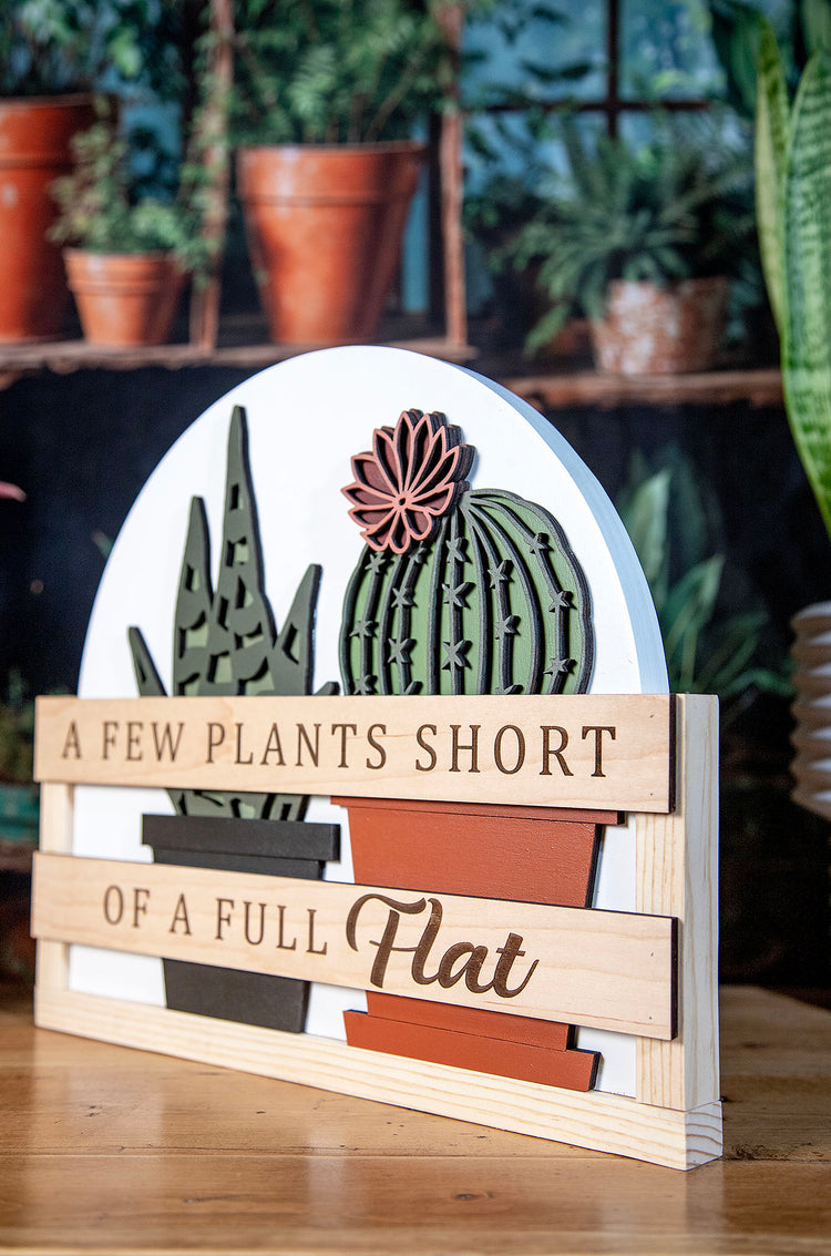 Few Plants Short Full Flat Sign 11x12.5 Inches