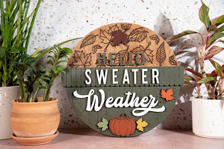 Hello Sweater Weather Round Sign