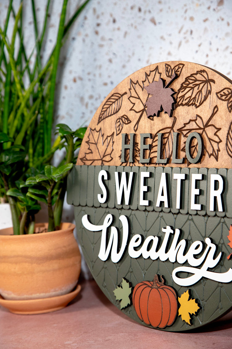 Hello Sweater Weather Round Sign