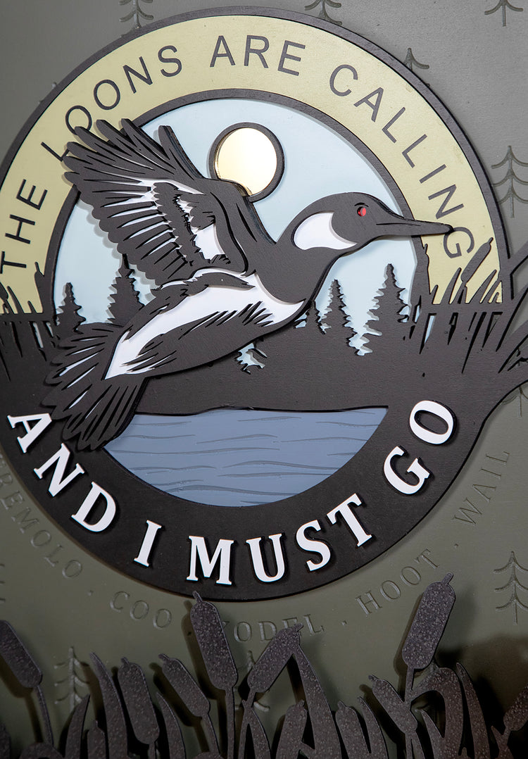 The Loons Are Calling Wood Sign