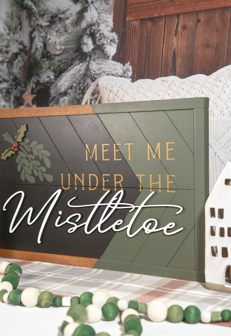 Meet Me Under Mistletoe Sign