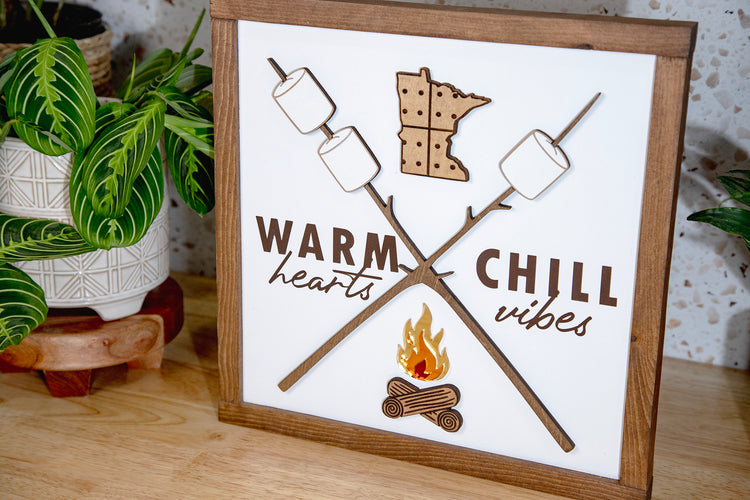 Warm Hearts Chill Vibes Minnesota Sign 13.5x13.5