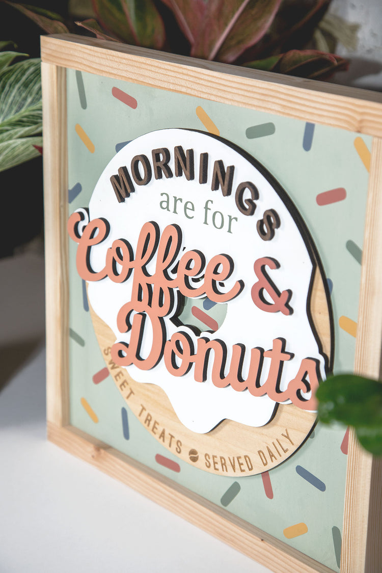 Mornings are for Coffee & Doughnuts 13x13