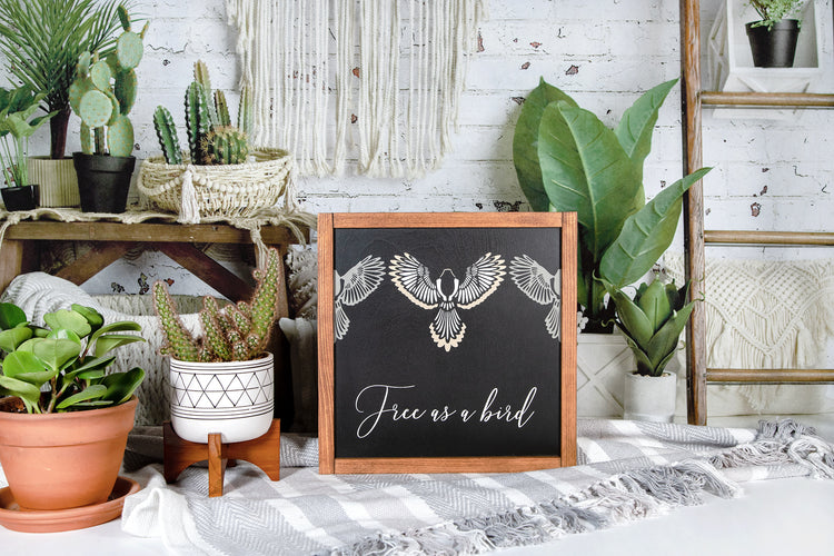 Free As A Bird Wood Sign 13x13