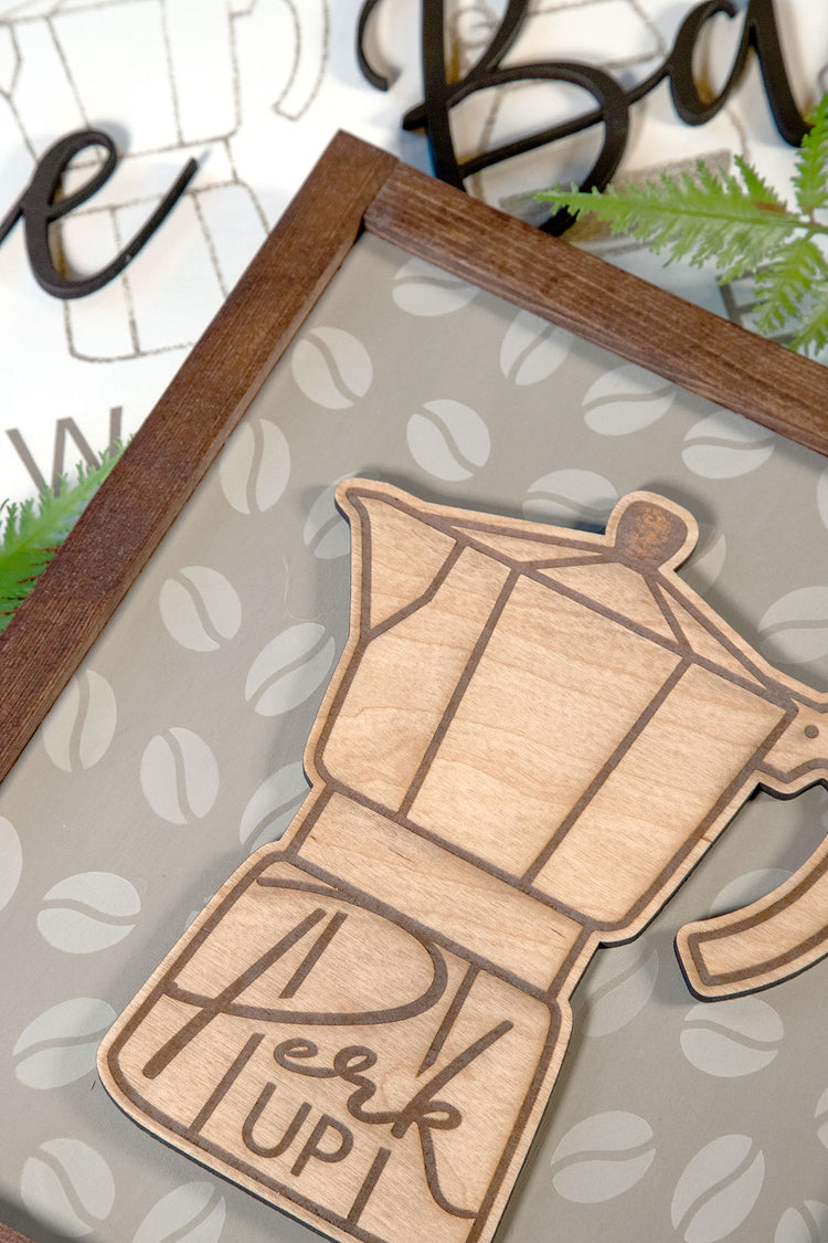 Perk Up Coffee Wood Sign