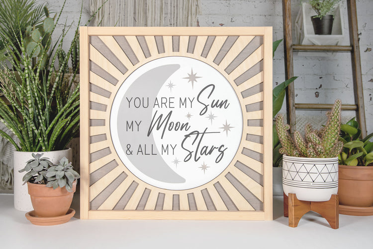 You Are My Sun My Moon & All My Stars 3D Wood Sign