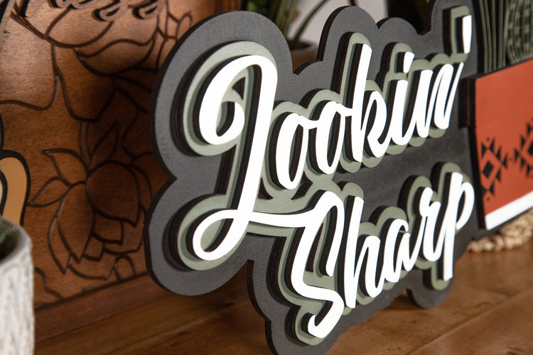 Lookin' Sharp 3D Wood Sign 15x12