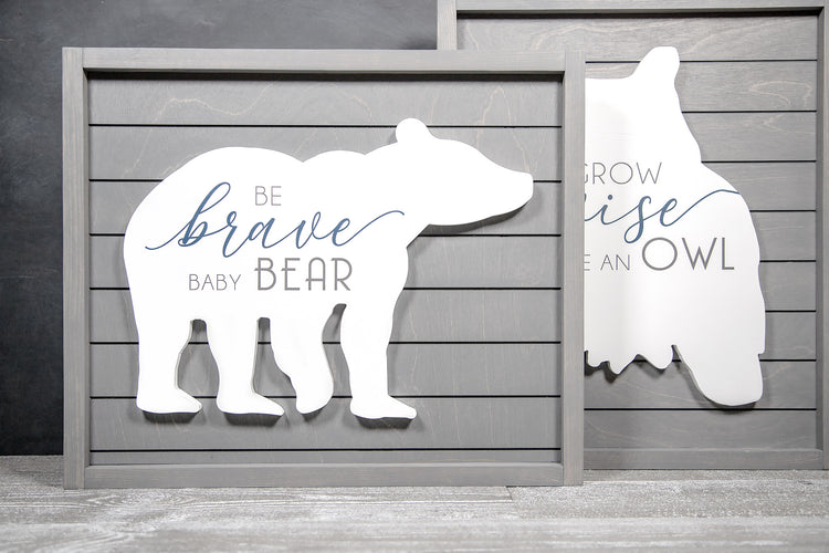Be Brave Baby Bear Wood Sign - Woodland Nursery - 19x16 Inches