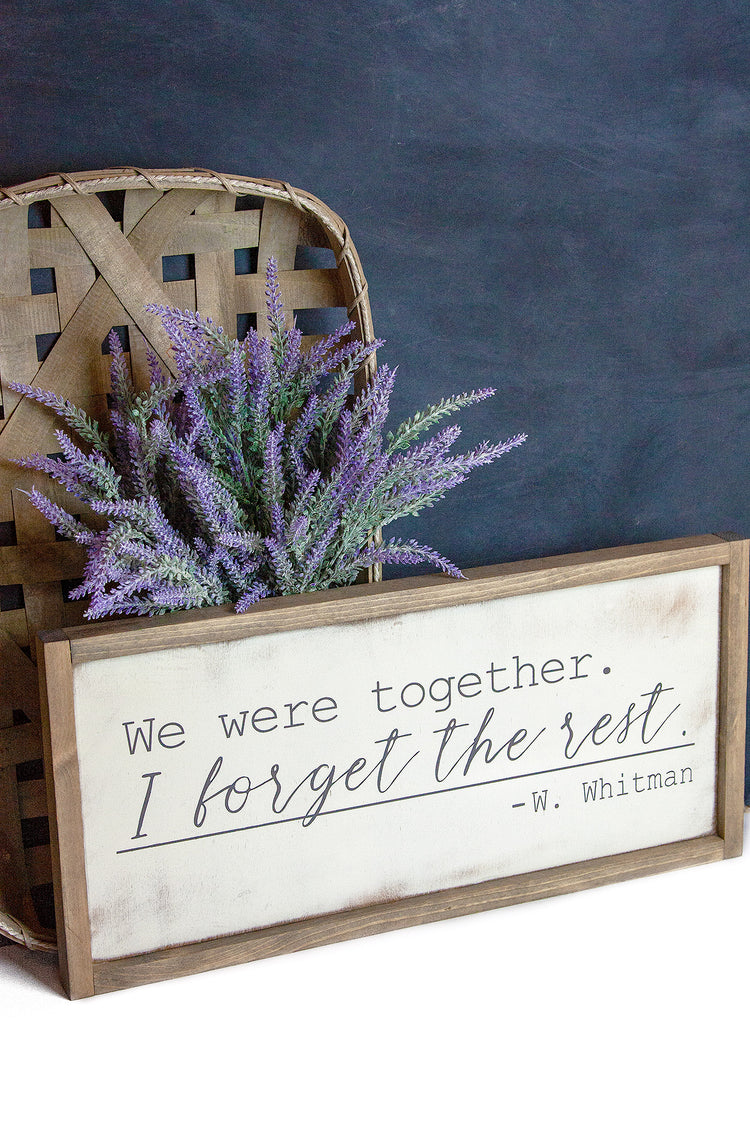 We Were Together Walt Whitman Wood Sign 24x12