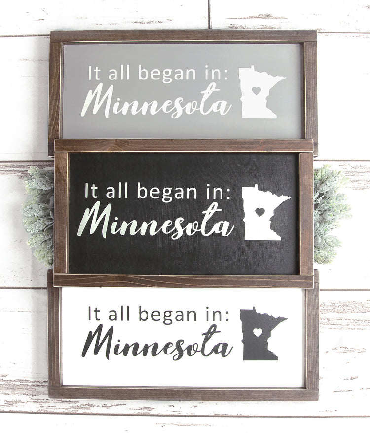It All Began In: Customize State & Location Wood Sign 15x9