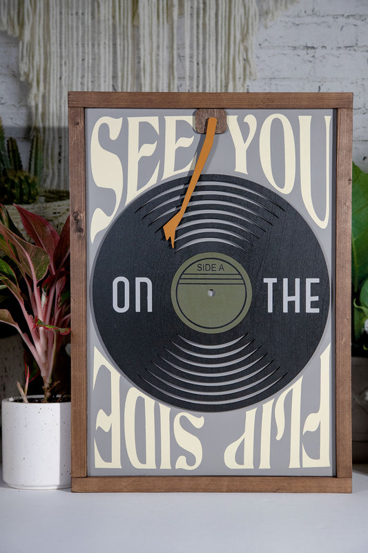 See You on the Flip Side Record Sign 14x20