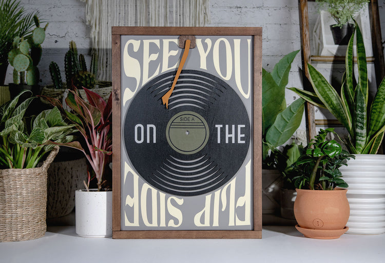 See You on the Flip Side Record Sign 14x20