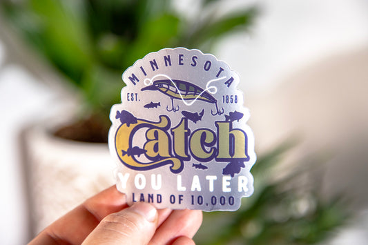Catch You Later Minnesota Sticker