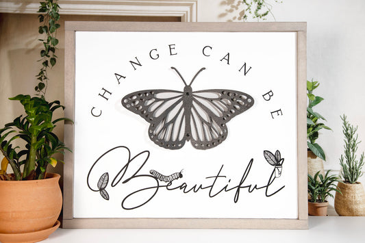 Change can be Beautiful Butterfly 20x17