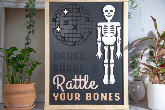 Dance Shake Rattle Your Bones Sign