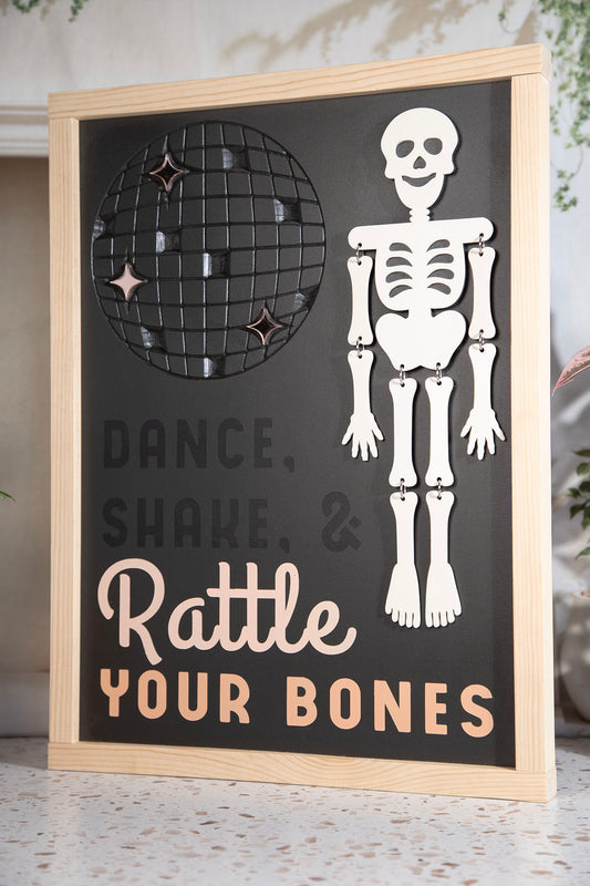 Dance Shake Rattle Your Bones Sign