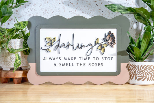 Darling Smell the Roses Wood Scallop Sign