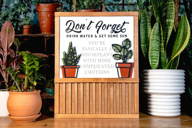 Don't Forget Houseplant Funny Wood Sign 14x18 In.