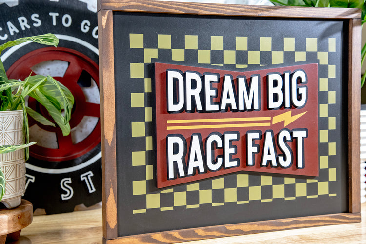 Dream Big Race Fast Checkered Wood Sign