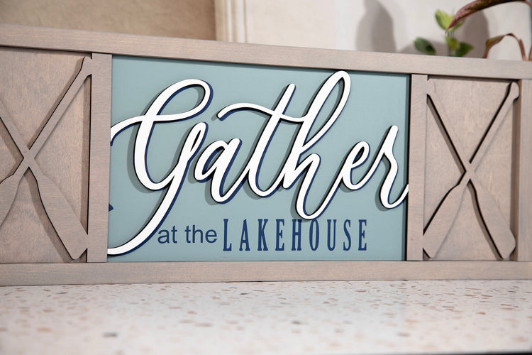 Gather At Lakehouse Wood Sign