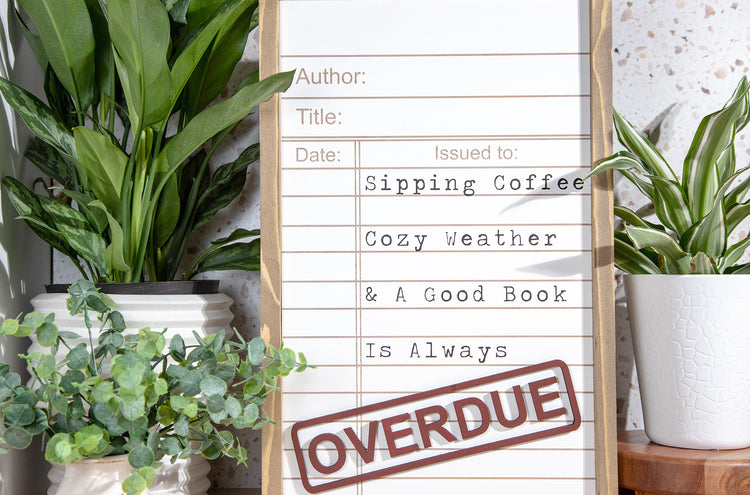 Good Book Long Overdue Sign 12x19