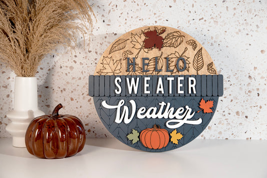 Hello Sweater Weather Round Sign