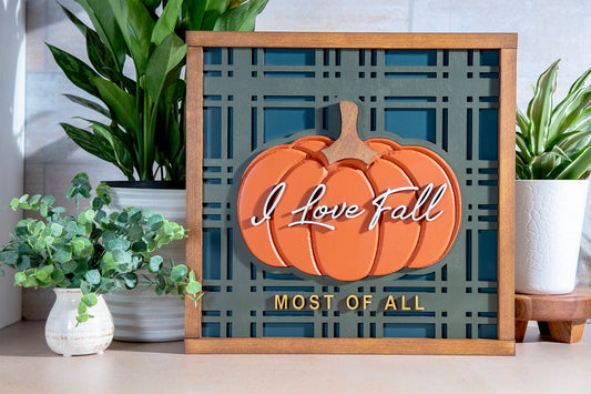 Love Fall Most Of All Plaid Engraved Wood Sign 16x15