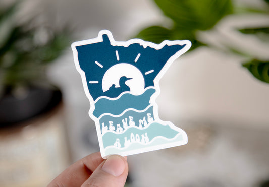 Leave Me A Loon Sticker