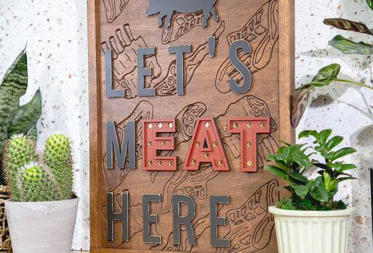 Let’s Meat Here Wood Sign 16x22
