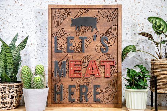 Let’s Meat Here Wood Sign 16x22