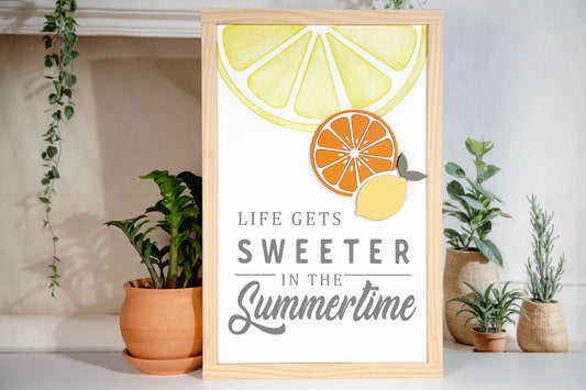Life Gets Sweeter In The Summertime Wood Sign 12x19