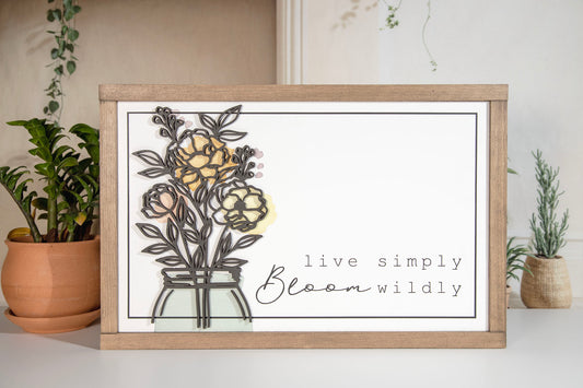Live Simply Bloom Wildly Wood Sign
