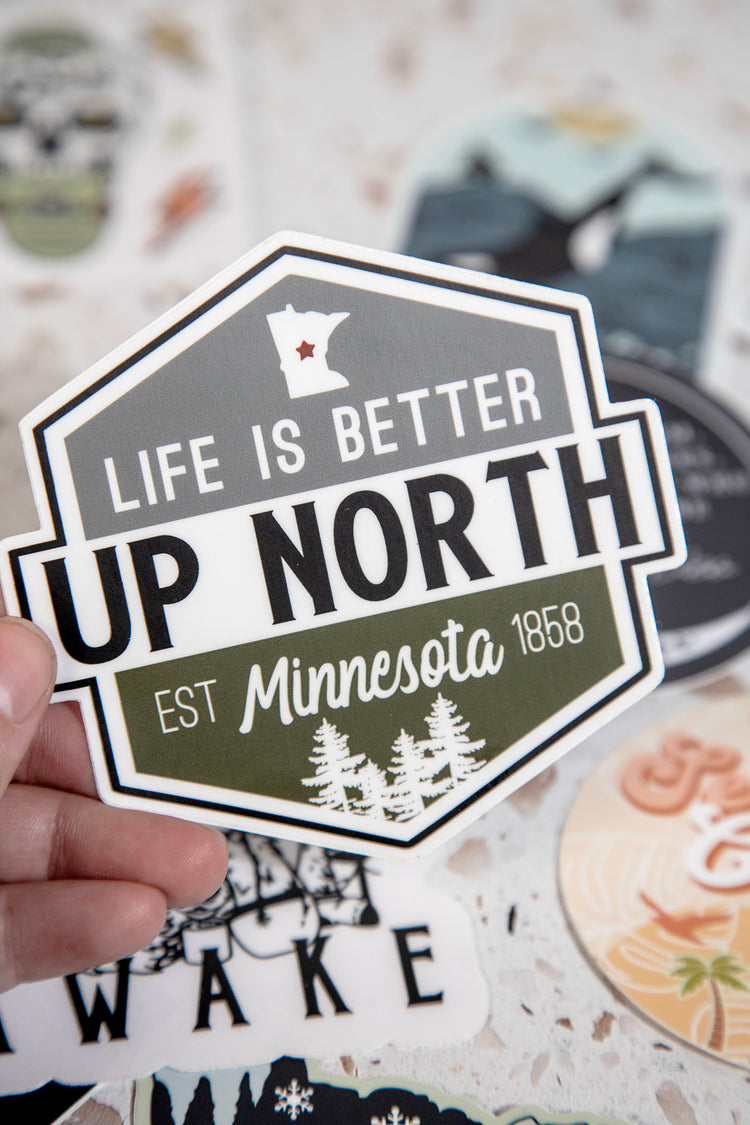 Life Is Better Up North Minnesota Sticker