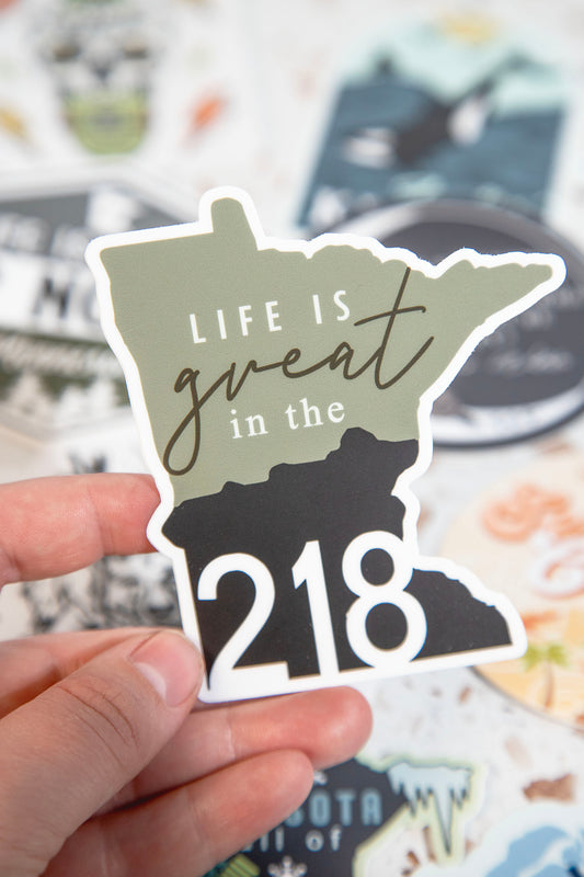 Life Is Great in 218 Sticker