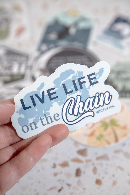 Live Life on the Chain Whitefish Sticker