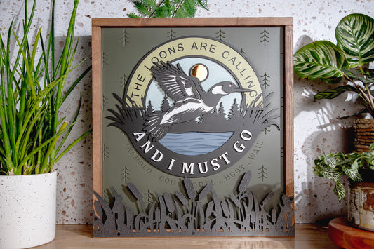 The Loons Are Calling Wood Sign