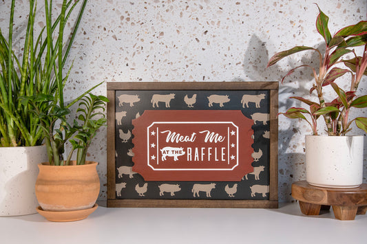 Meat Me at the Raffle Wood Sign 12x16