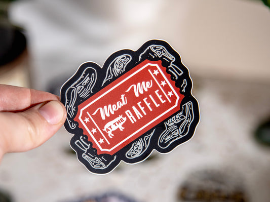 Meat Me At The Raffle Sticker