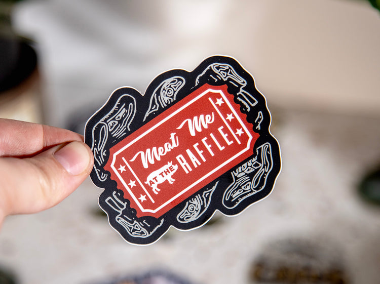 Meat Me At The Raffle Sticker