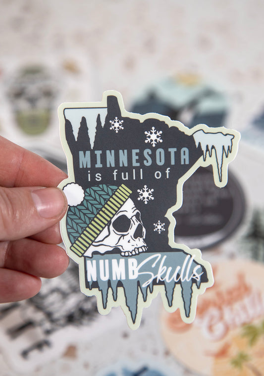 Minnesota is Full of Numb Skulls Sticker