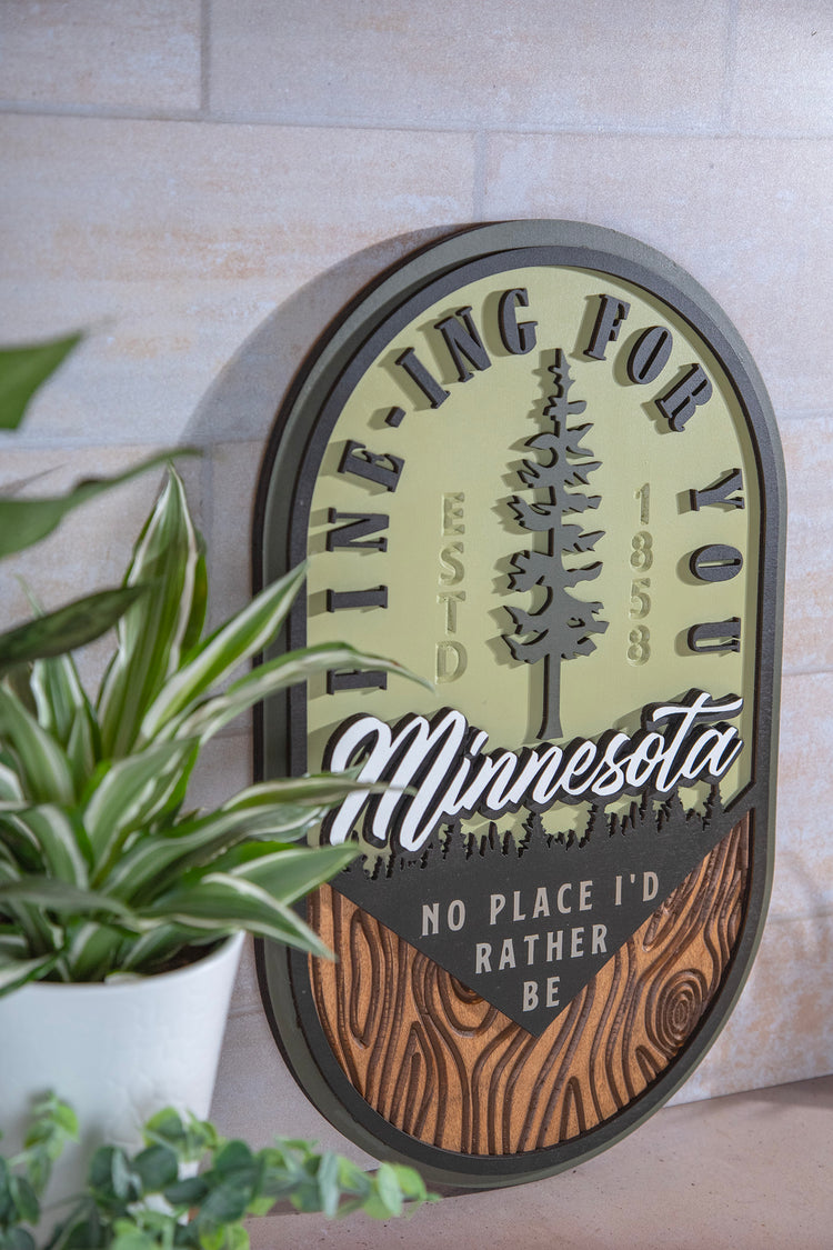 Pine-ing for You Minnesota Wood Sign 12x19 inches