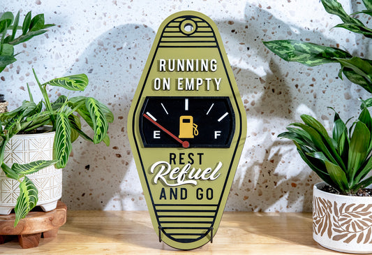 Running On Empty Gas Wood Sign 9.5x20