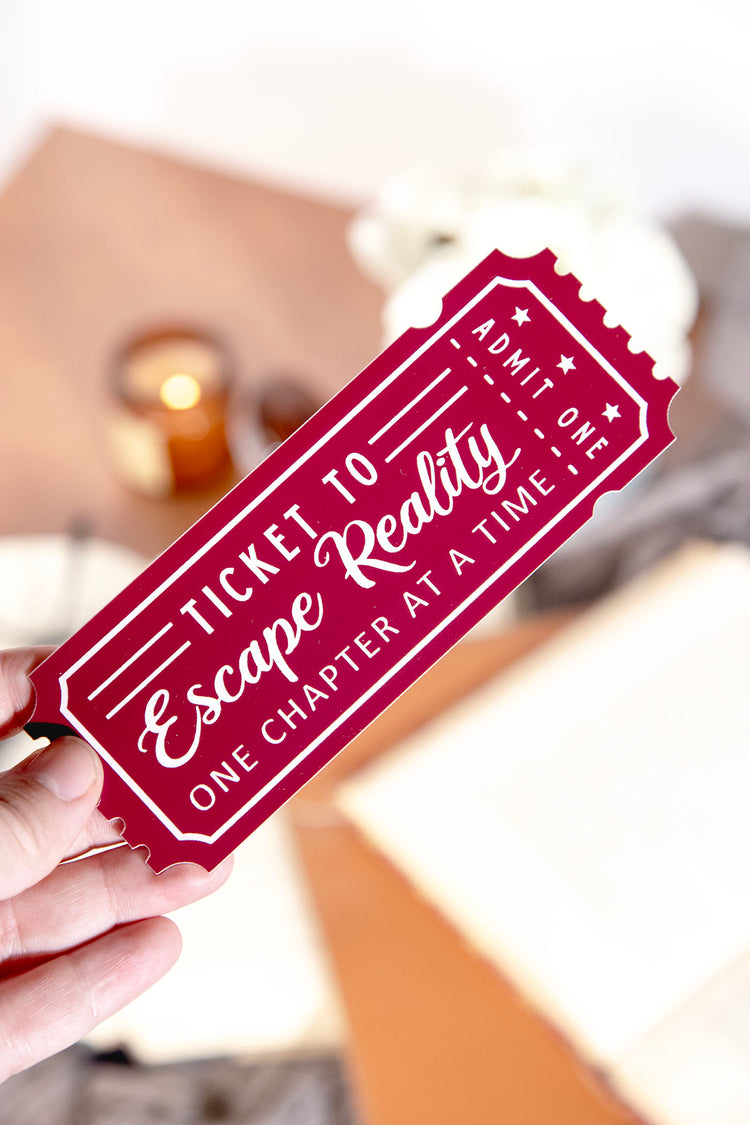 Ticket to Escape Reality Engraved Acrylic Bookmark