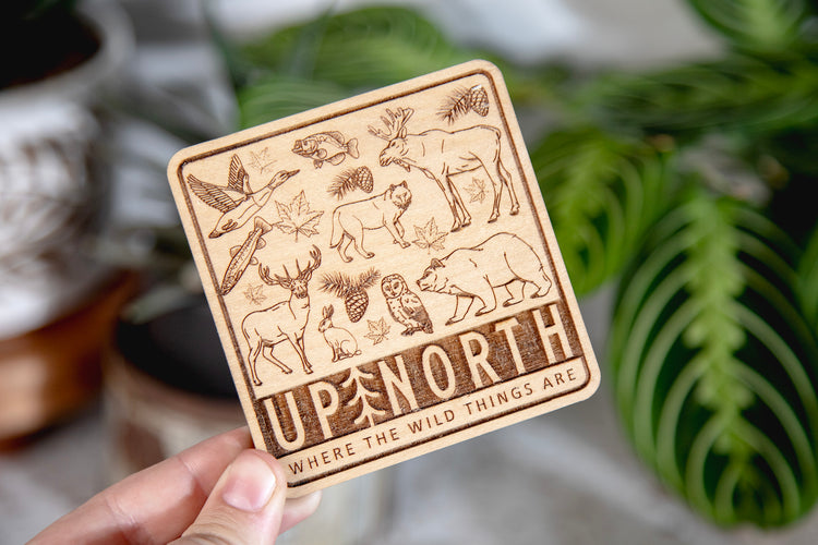 Up North Wild Thing Wood Magnet