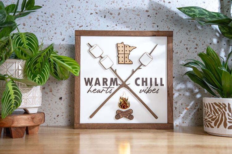 Warm Hearts Chill Vibes Minnesota Sign 13.5x13.5