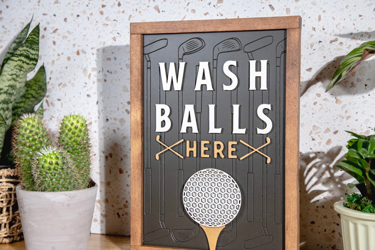 Wash Golf Balls Wood Sign 11x15